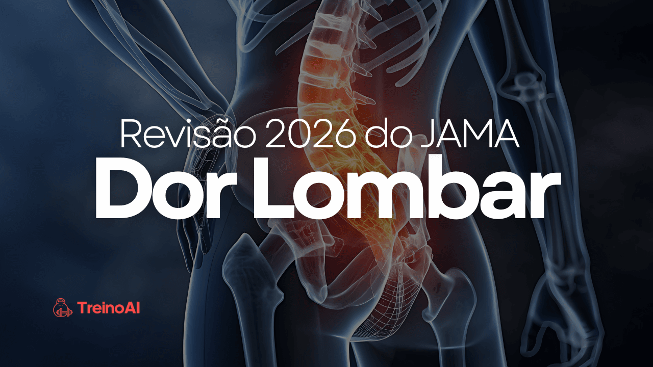 Dor Lombar: o que a Maior Revisão de 2026 Muda na sua Conduta como Personal Trainer