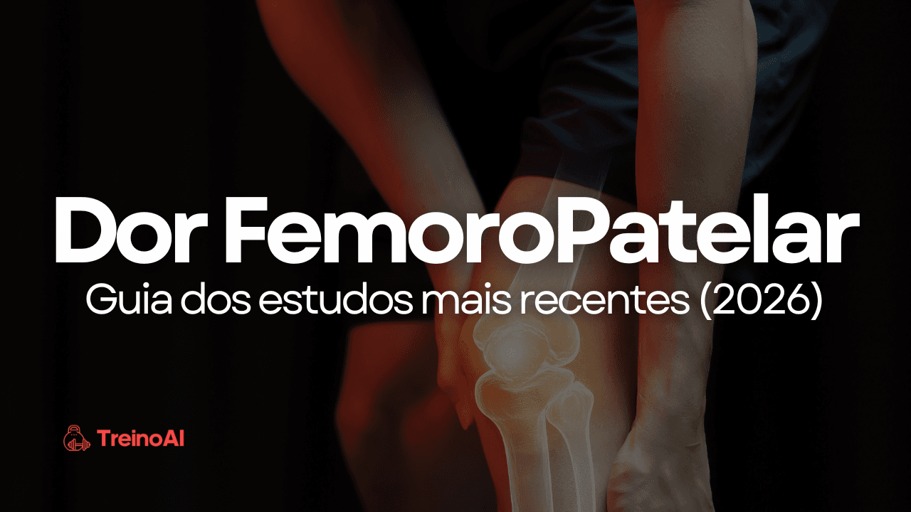 Dor Femoropatelar: O Guia Completo para Personal Trainers com base nos estudos mais recentes