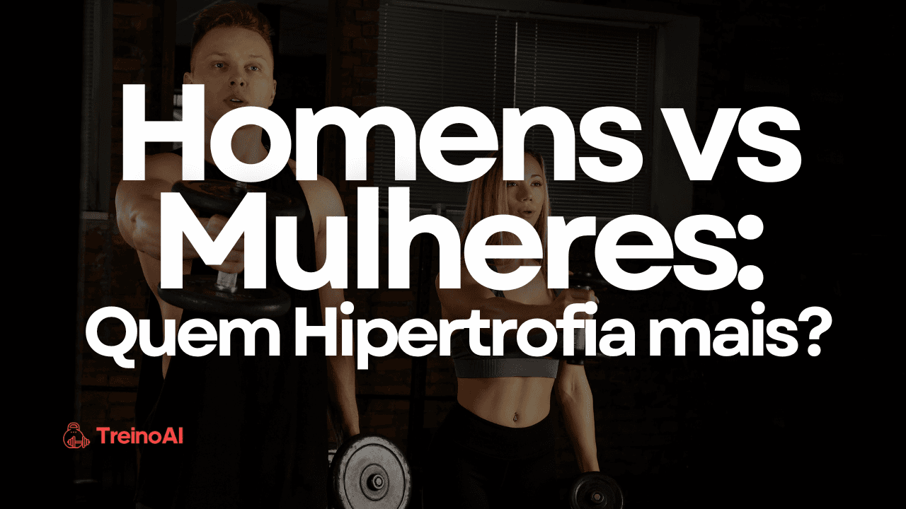 Hipertrofia Feminina vs Masculina: A Ciência Surpreende